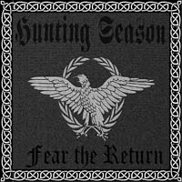 Hunting Season - Fear the Return Hunting Season - Fear the Return