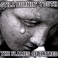 LP- Still Burnin Youth - The Flames of Hatred
