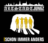 Altstadtjungz - Schon immer anders (DigiPack) Altstadtjungz - Schon immer anders (DigiPack)
