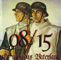 08/15 - Es war das Vaterland 08/15 - Es war das Vaterland