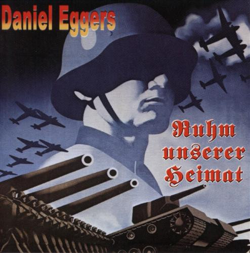 Daniel Eggers - Ruhm unserer Heimat (gebraucht) Daniel Eggers - Ruhm unserer Heimat (gebraucht)