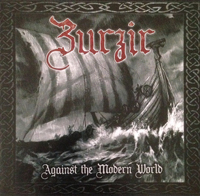 Zurzir - Against the modern World Zurzir - Against the modern World
