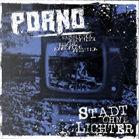 P.O.R.N.O. - Stadt ohne Lichter P.O.R.N.O. - Stadt ohne Lichter