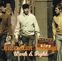 Kalevalan Viikingit - Work & Fight Kalevalan Viikingit - Work & Fight