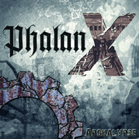 PhalanX - Apocalypse PhalanX - Apocalypse