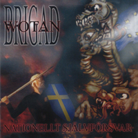 Brigad Wotan - Nationellt Självförsvar Brigad Wotan - Nationellt Självförsvar