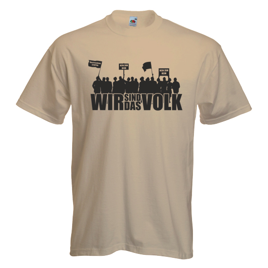T-Shirt- Wir sind das Volk T-Shirt- Wir sind das Volk