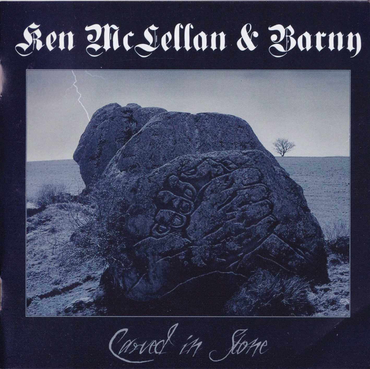 Ken Mc Lellan & Barny - Carved in stone
