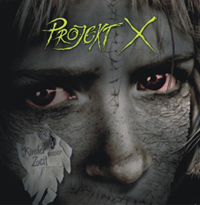 Projekt X - Kinder dieser Zeit Projekt X - Kinder dieser Zeit