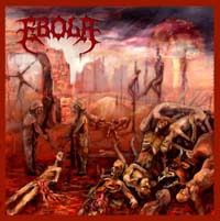 Ebola - Hells Death Metal Ebola - Hells Death Metal