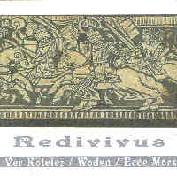 Redivivus (Ver Kötelez/Woden/Ecce Mors) Redivivus (Ver Kötelez/Woden/Ecce Mors)