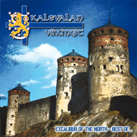 Kalevalan Viikingit - Excalibur of the North/Best of Kalevalan Viikingit - Excalibur of the North/Best of