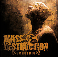 Mass Destruction - Schuldig! Mass Destruction - Schuldig!
