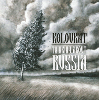 Kolovrat - Thinking about Russia Kolovrat - Thinking about Russia