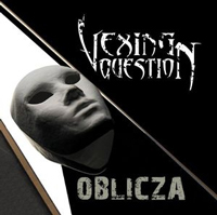Vexing Question - Oblicza Vexing Question - Oblicza