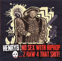 Henry8 - No Sex with HipHop Henry8 - No Sex with HipHop