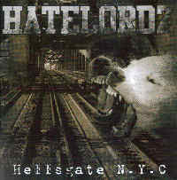 Hatelordz - Hellsgate N.Y.C Hatelordz - Hellsgate N.Y.C