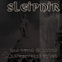 Sleipnir - Das Demo + Bonus & Kriegsverbrechen Sleipnir - Das Demo + Bonus & Kriegsverbrechen