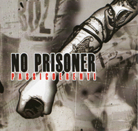 No Prisoner - Passi Coerenti No Prisoner - Passi Coerenti