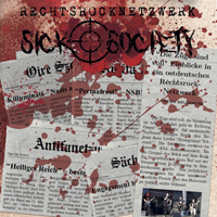 Sick Society - Rechtsrocknetzwerk Sick Society - Rechtsrocknetzwerk
