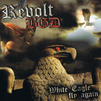 Revolt BGD - White Eagle fly again Revolt BGD - White Eagle fly again