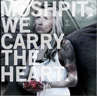 Moshpit - We carry the Heart Moshpit - We carry the Heart