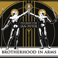 Jan Peter & Russkiy Styag - Brotherhood in Arms Jan Peter & Russkiy Styag - Brotherhood in Arms
