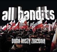 All Bandits - Duma Nasza Zbrodnia All Bandits - Duma Nasza Zbrodnia