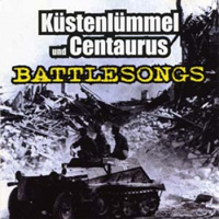 Küstenlümmel/Centaurus - Battlesongs Küstenlümmel/Centaurus - Battlesongs