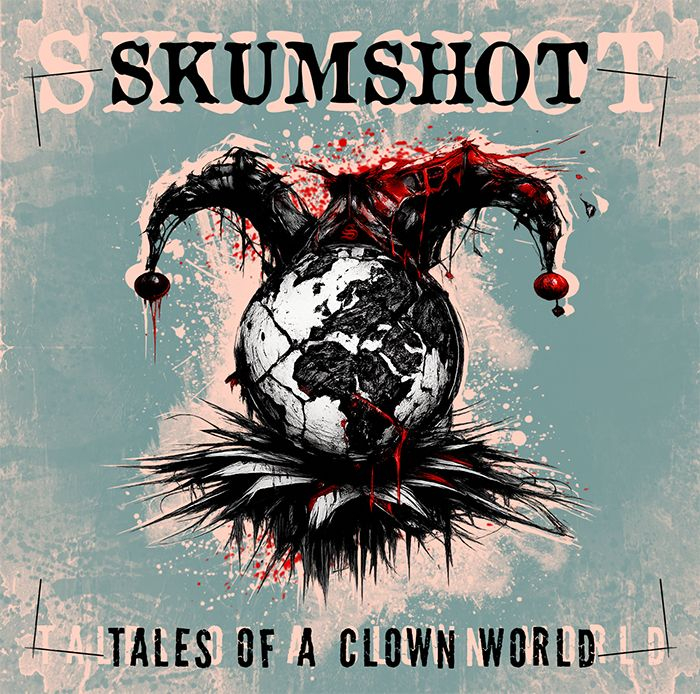 Skumshot - Tales of a clown World