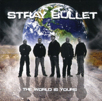 Stray Bullet - The World is yours Stray Bullet - The World is yours